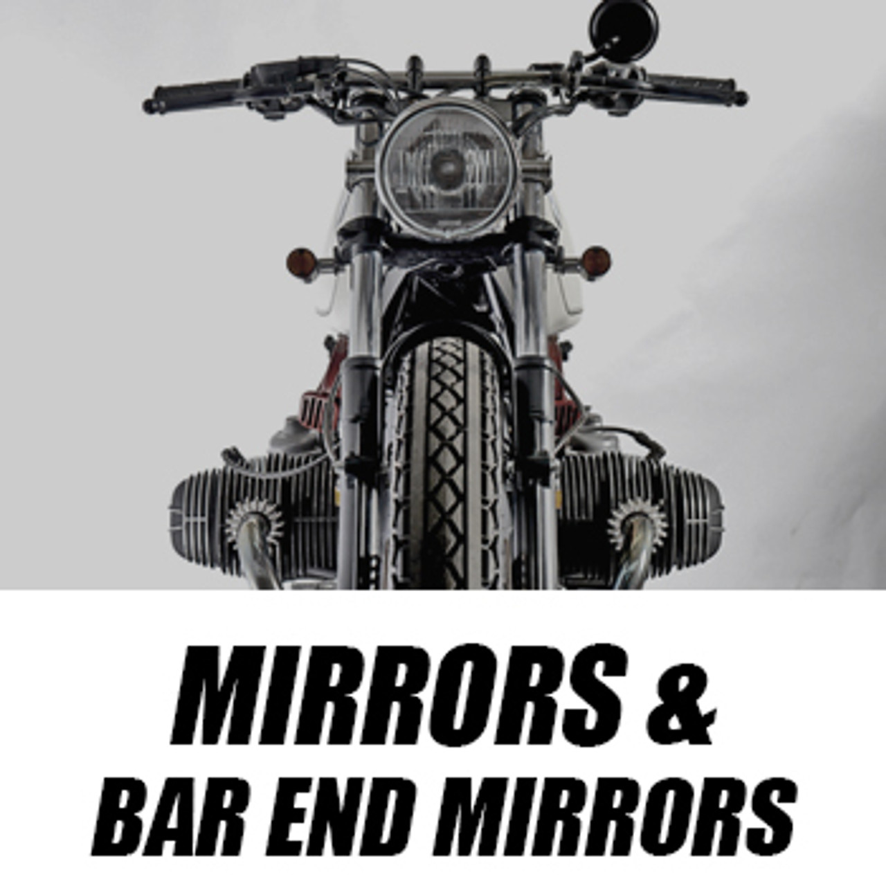 Mirrors & Bar end mirrors